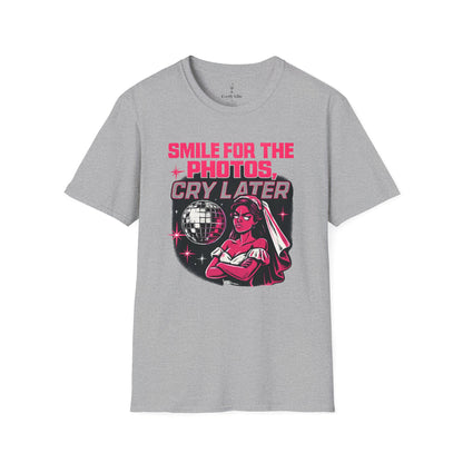 Smile for the Photos, Cry Later T-Shirt