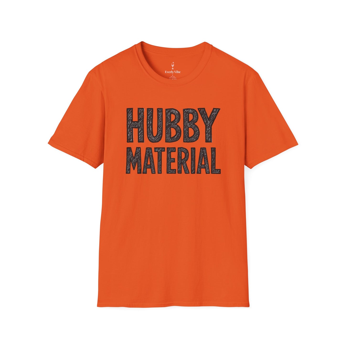 Hubby Material T-Shirt