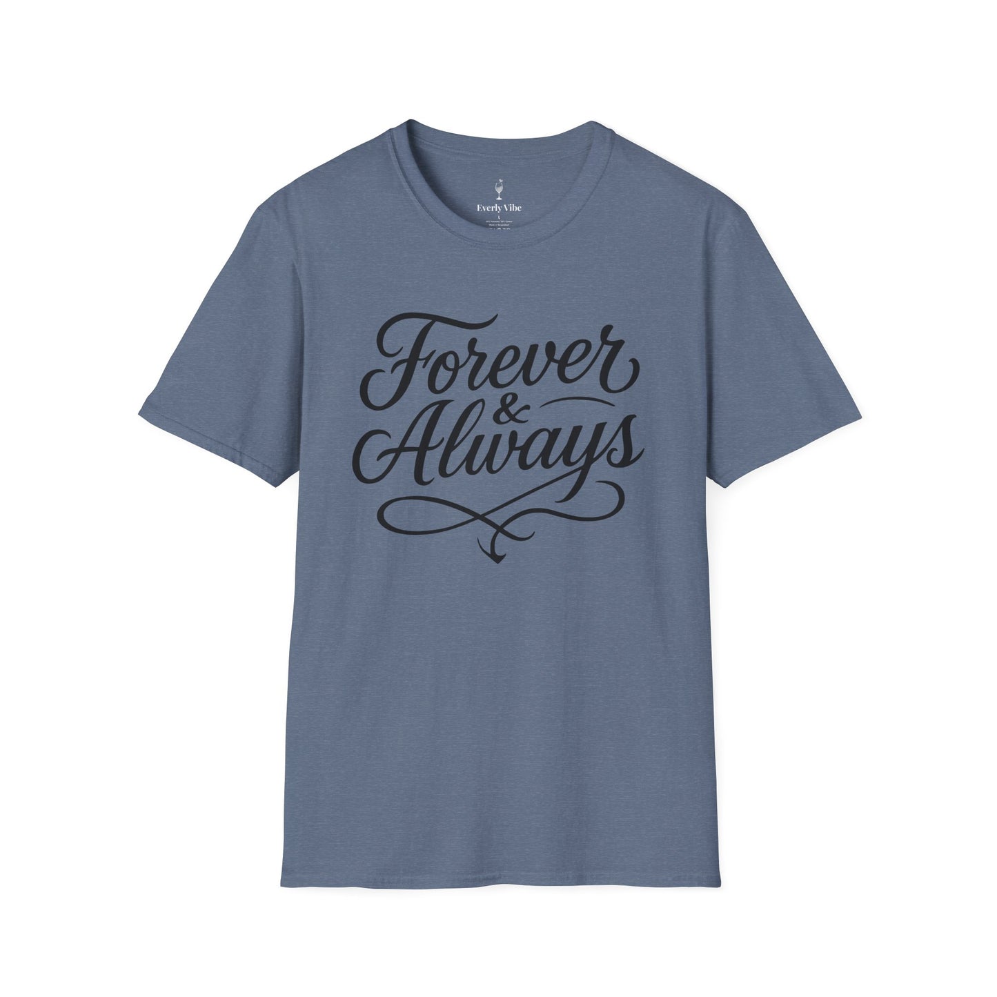Forever & Always T-Shirt