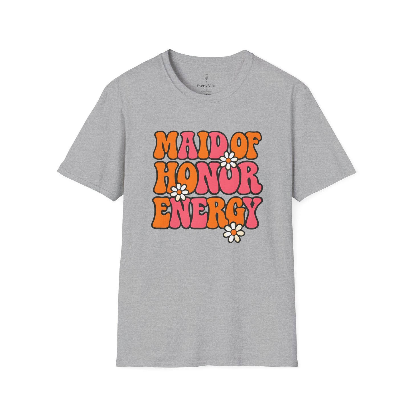 Maid of Honor Energy T-Shirt