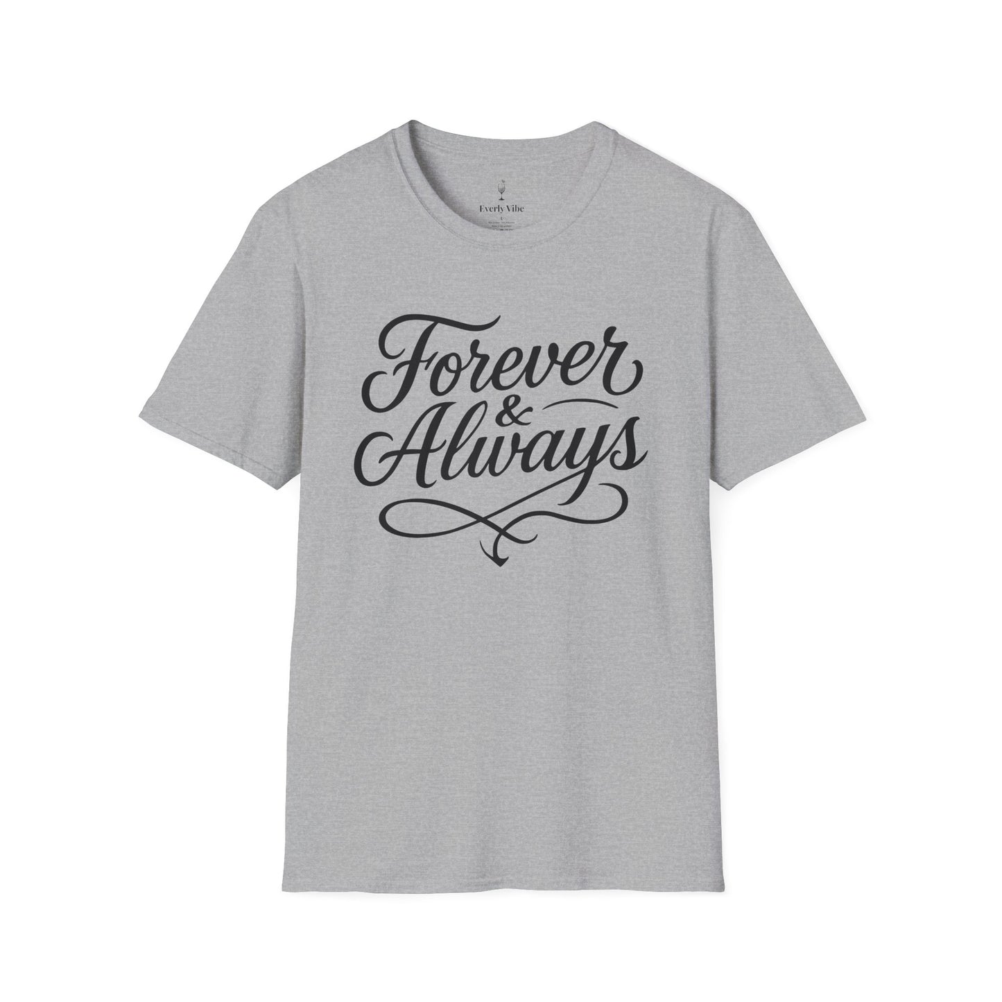 Forever & Always T-Shirt