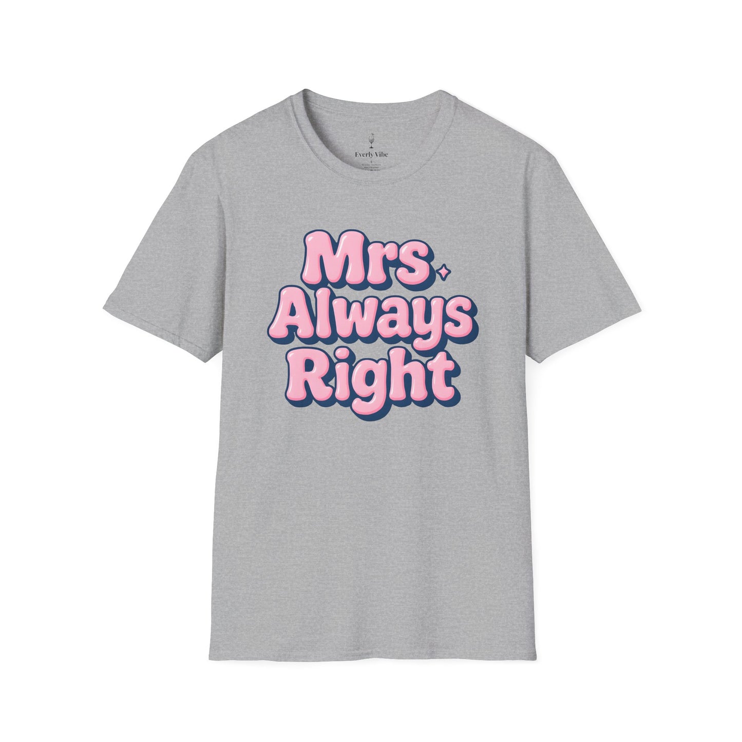 Mrs Always Right T-Shirt