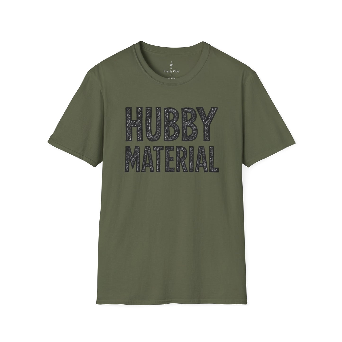 Hubby Material T-Shirt