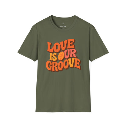 Love Is Our Groove T-Shirt