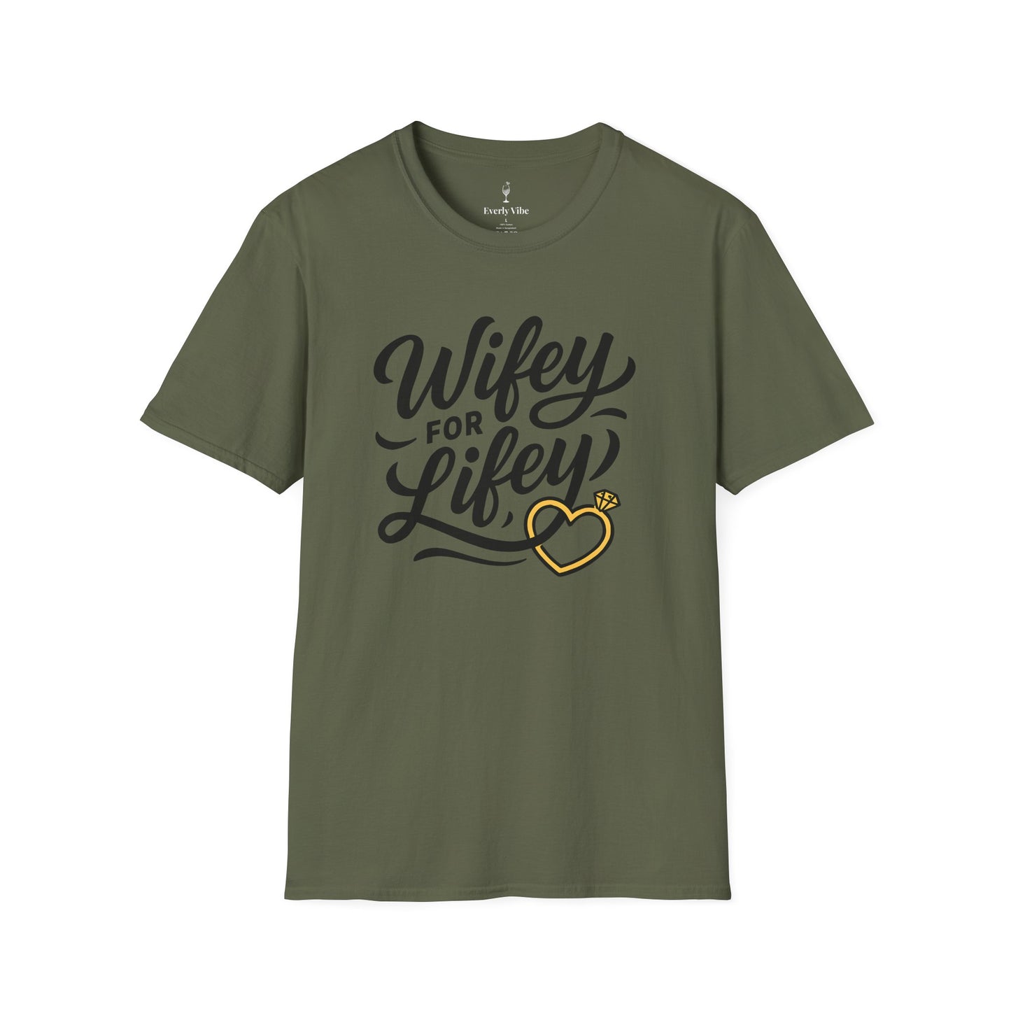 Wifey for Lifey T-Shirt