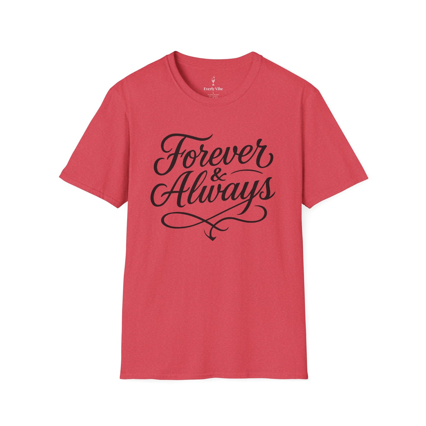 Forever & Always T-Shirt