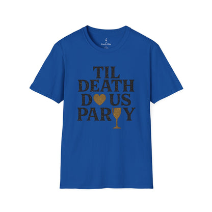 Til Death Do Us Party T-Shirt