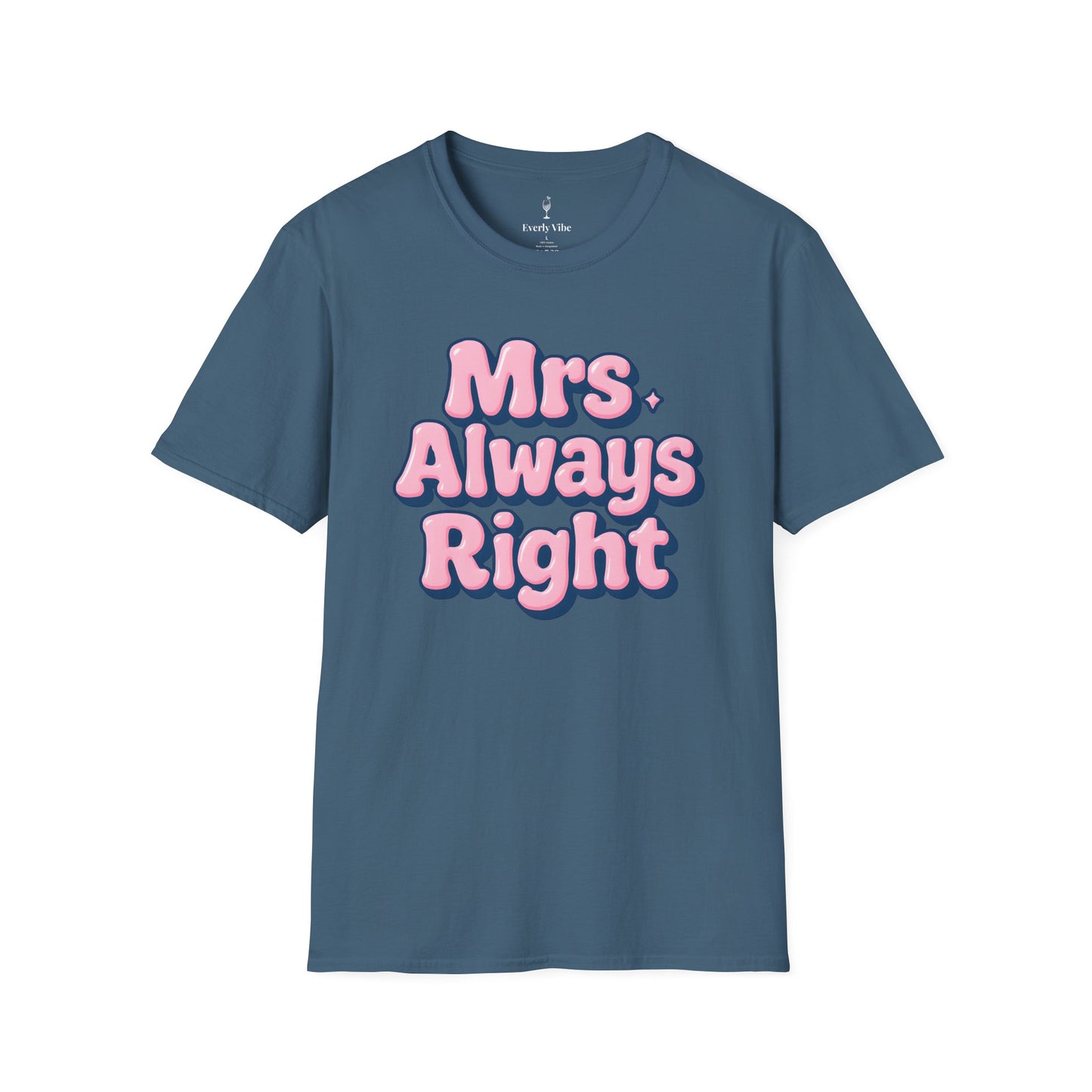 Mrs Always Right T-Shirt