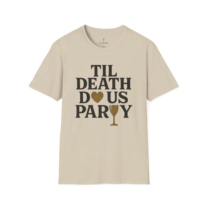 Til Death Do Us Party T-Shirt
