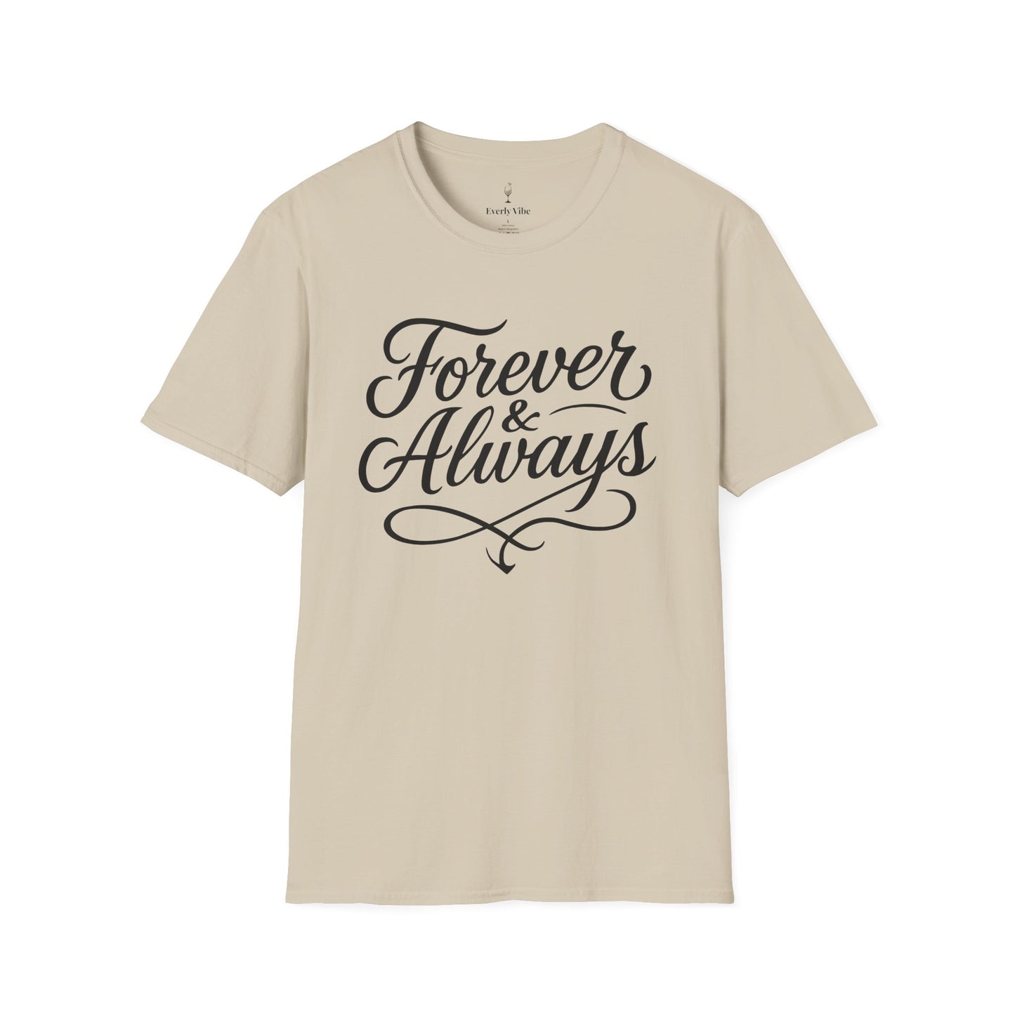 Forever & Always T-Shirt
