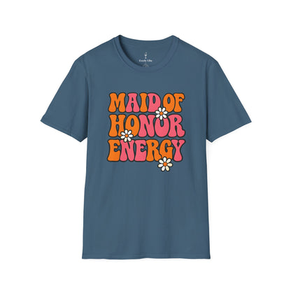 Maid of Honor Energy T-Shirt