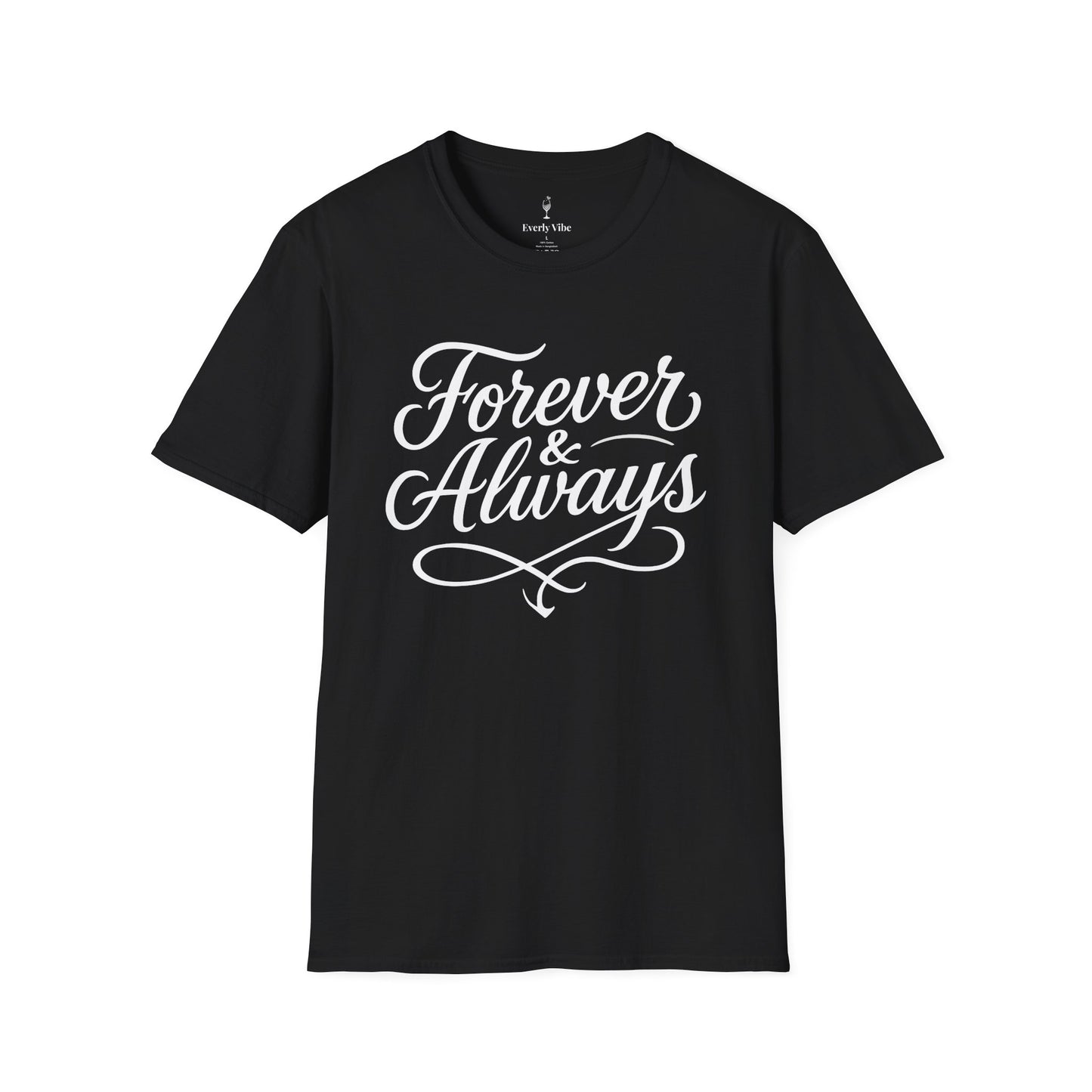 Forever & Always T-Shirt