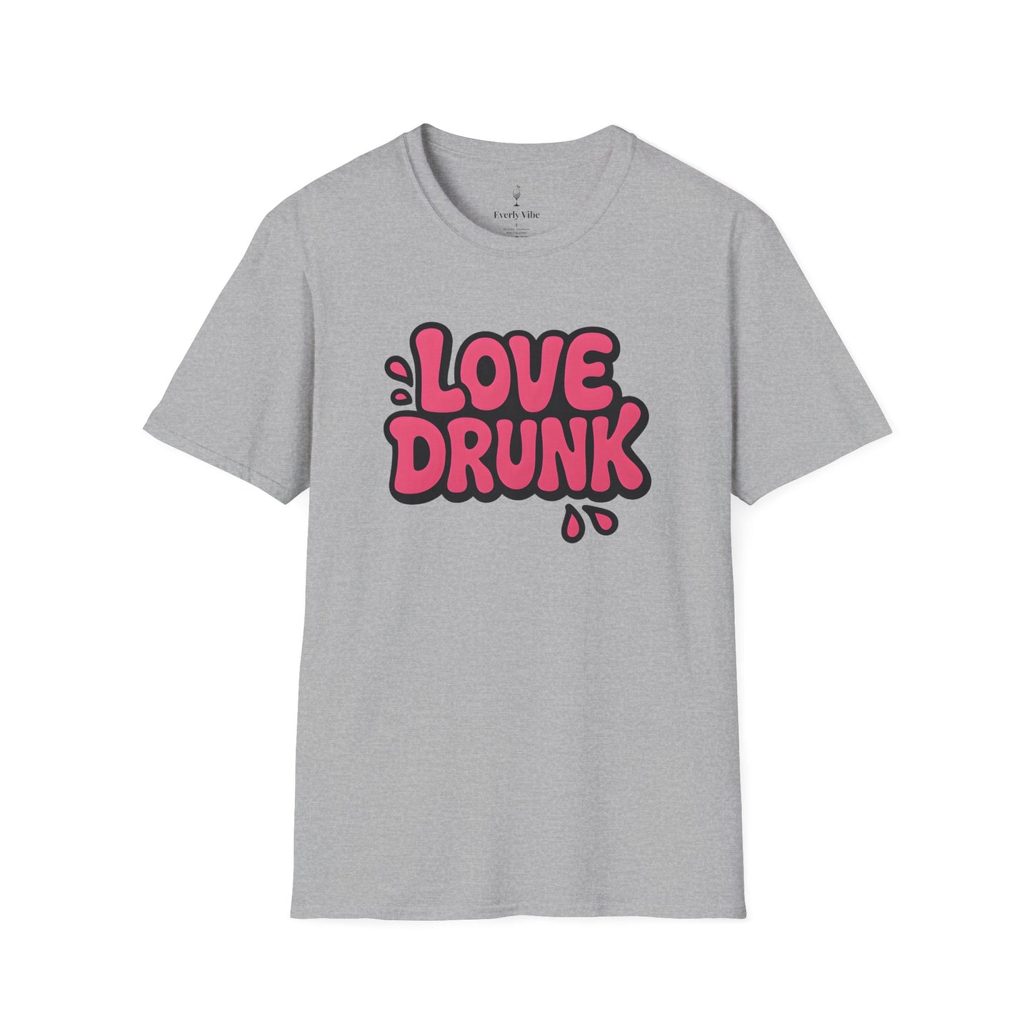 Love Drunk T-Shirt