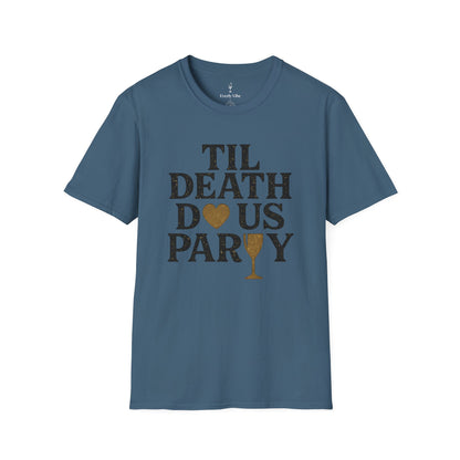 Til Death Do Us Party T-Shirt