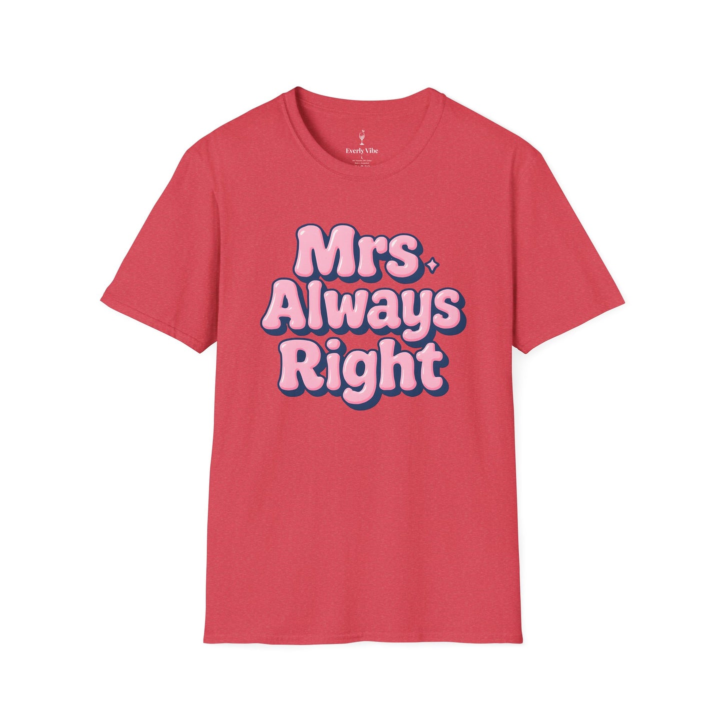 Mrs Always Right T-Shirt