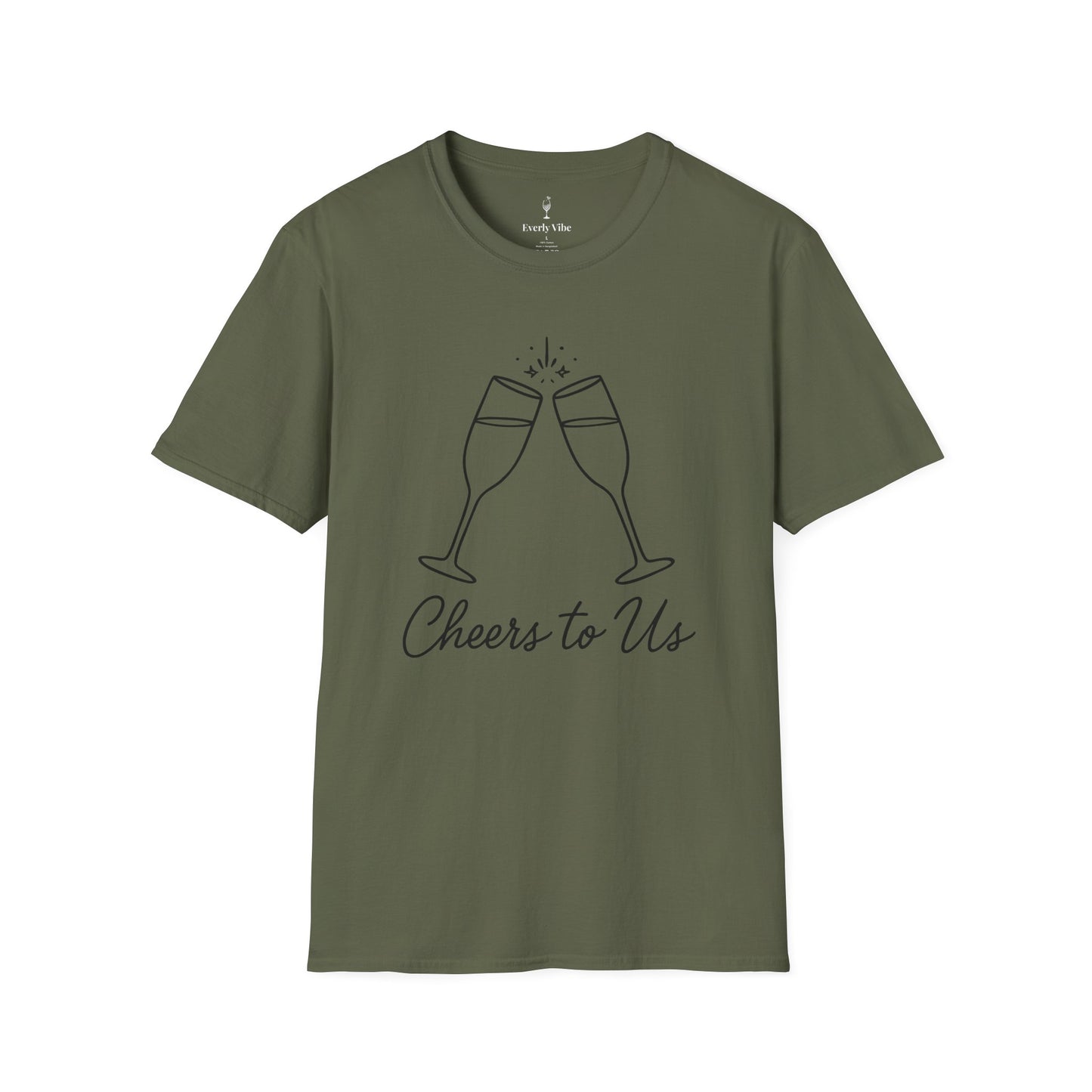 Cheers to Us T-Shirt
