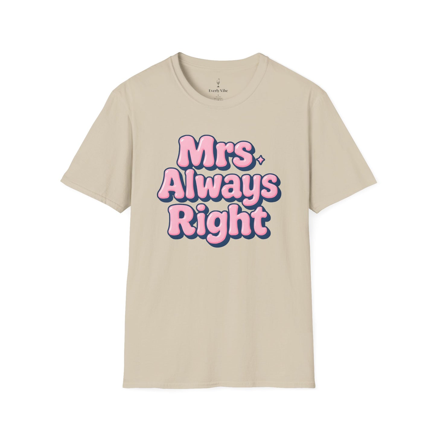 Mrs Always Right T-Shirt