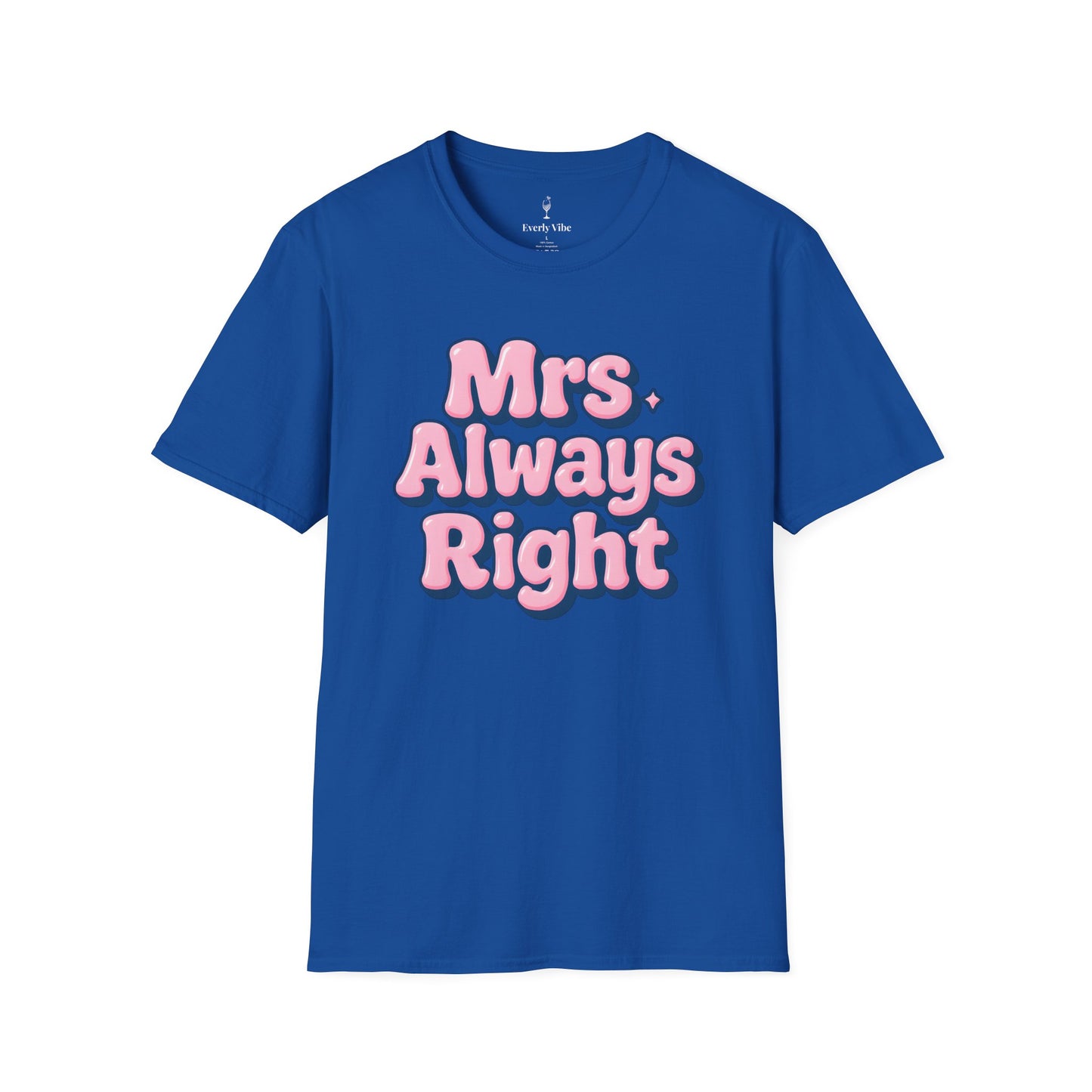 Mrs Always Right T-Shirt
