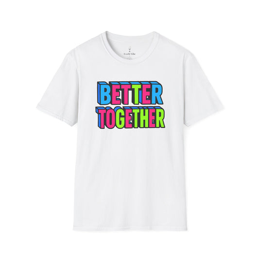 Better Together T-Shirt