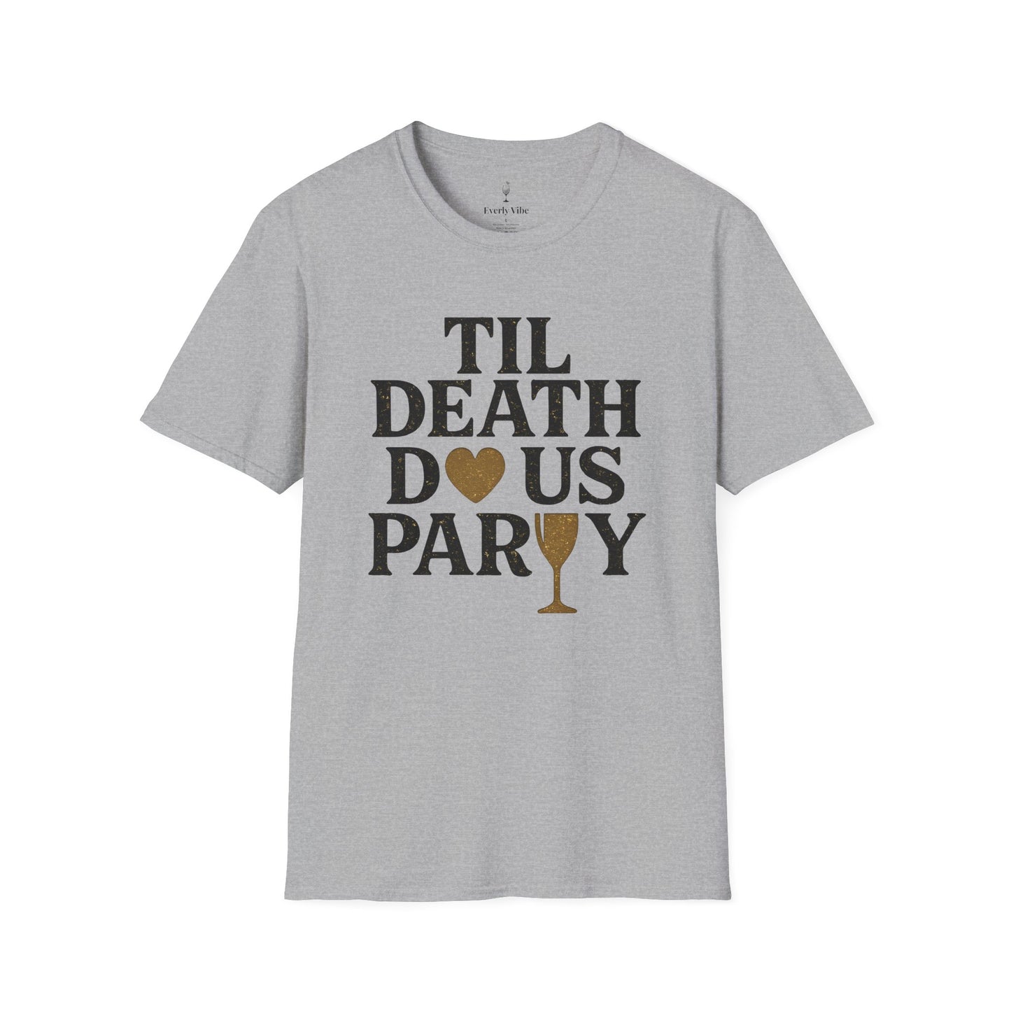Til Death Do Us Party T-Shirt