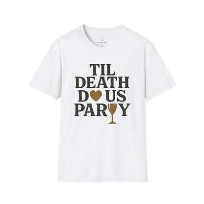 Til Death Do Us Party T-Shirt