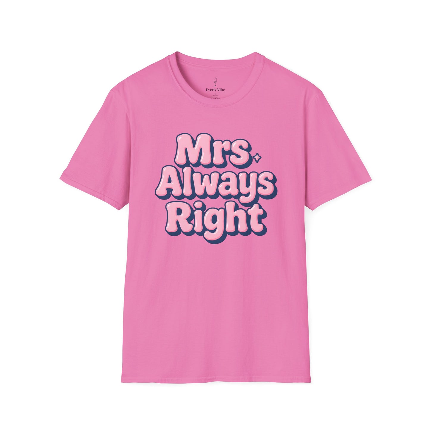Mrs Always Right T-Shirt