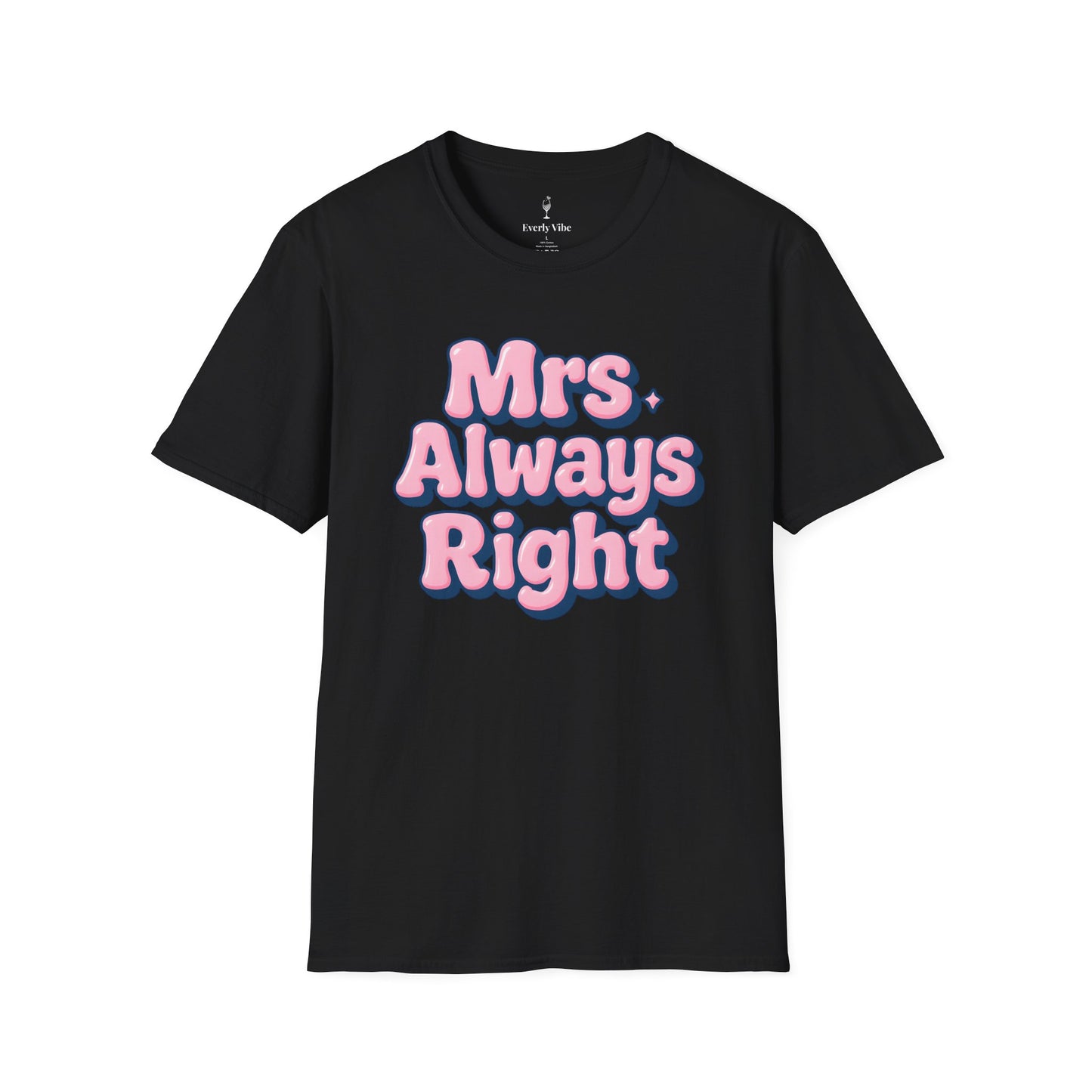 Mrs Always Right T-Shirt