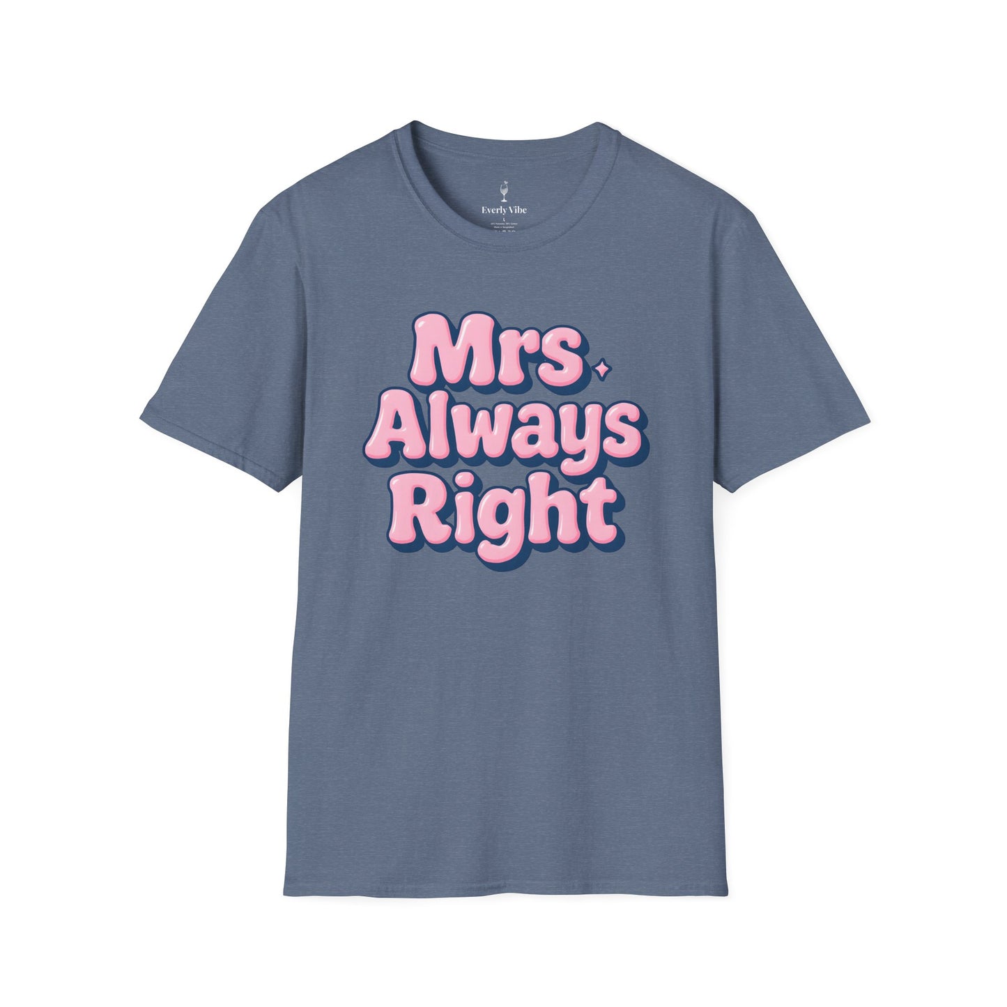 Mrs Always Right T-Shirt