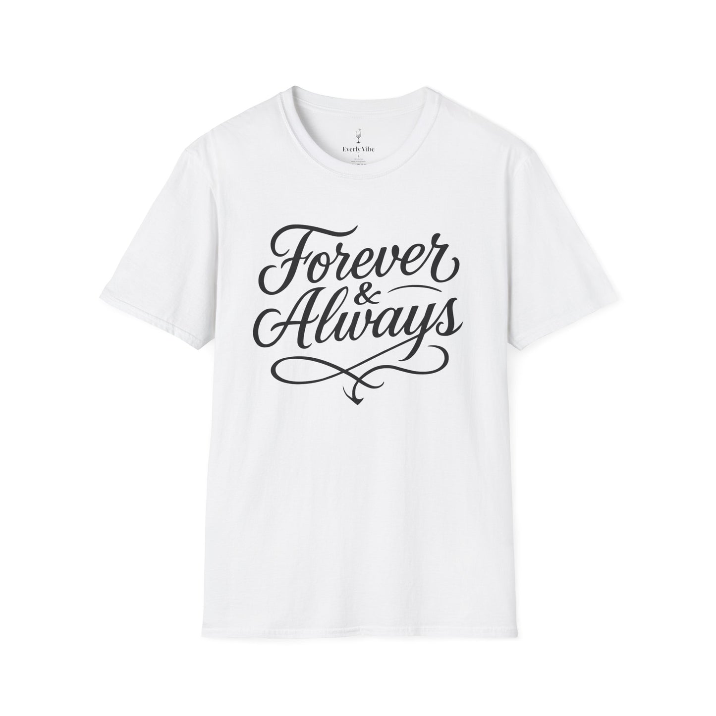 Forever & Always T-Shirt