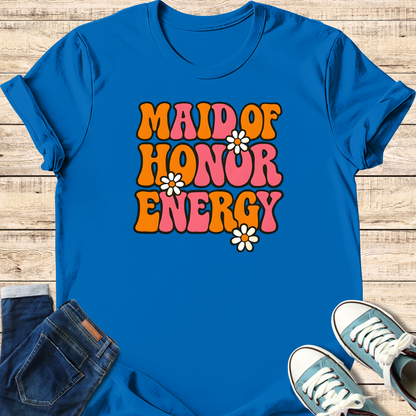 Maid of Honor Energy T-Shirt